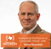 Ep 77- Navigating the Future of Corporate Travel with Steve Reynolds 