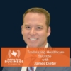 Ep 87- Trailblazing Healthcare Success with James Dieter 